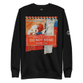 Unisex Premium Sweatshirt  Do Not Bend